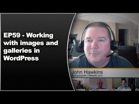 EP59 – Working with images and galleries in WordPress – Oct 28 2013