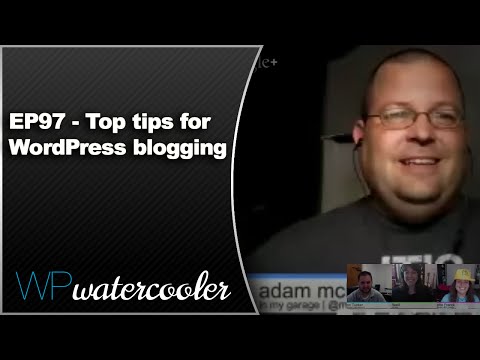 EP97 - Top tips for WordPress blogging