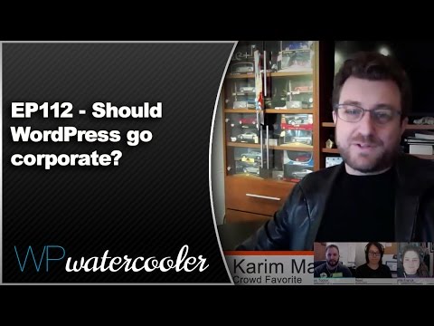 EP112 - Should WordPress go corporate?