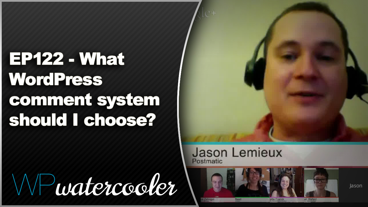 EP122 - What WordPress comment system should I choose? - Feb 9 2015