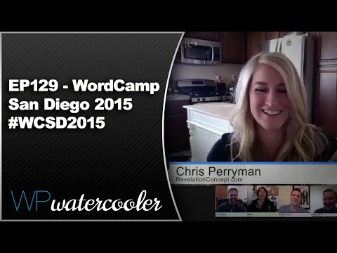 EP129 - WordCamp San Diego 2015 #WCSD2015