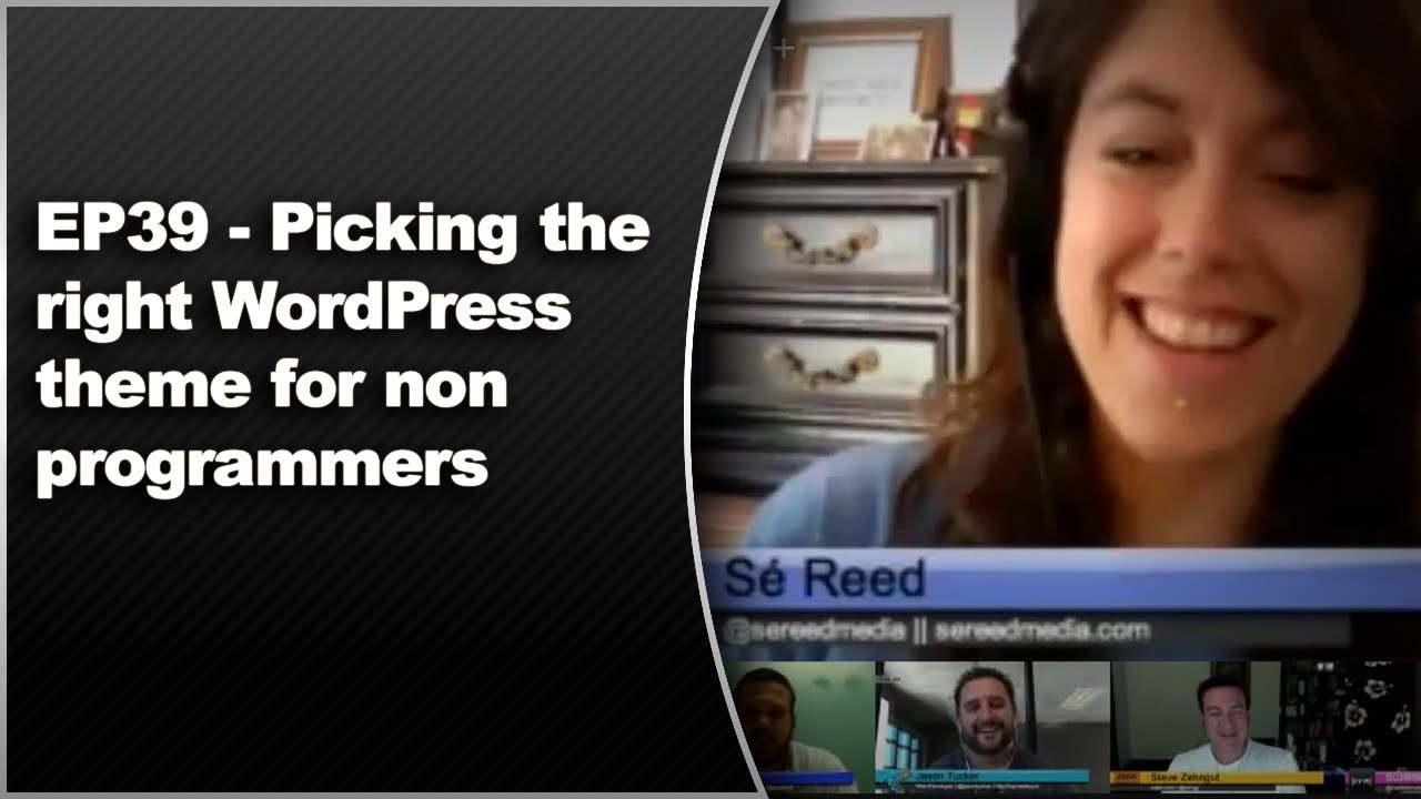 EP39 – Picking the right WordPress theme for non programmers – WPwatercooler – June 17 2013