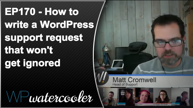 EP170 - How to write a WordPress support request that won't get ignored - Jan 11 2016