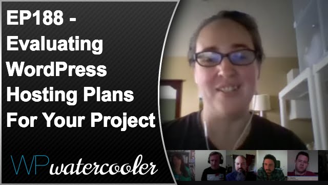 EP188 - Evaluating WordPress Hosting plans for your project