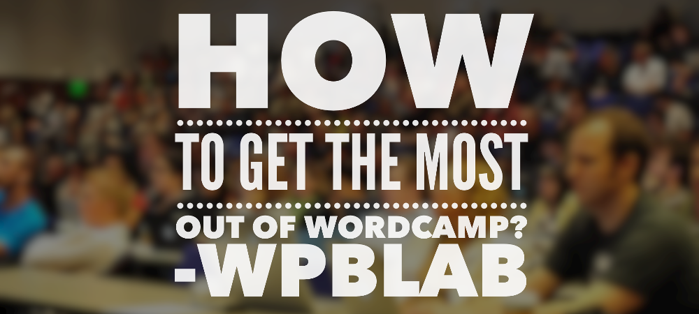 EP32 – How to get the most out of WordCamp? #WordPress – #WPblab