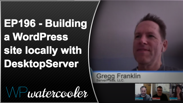 EP196 - Building a WordPress site locally with DesktopServer