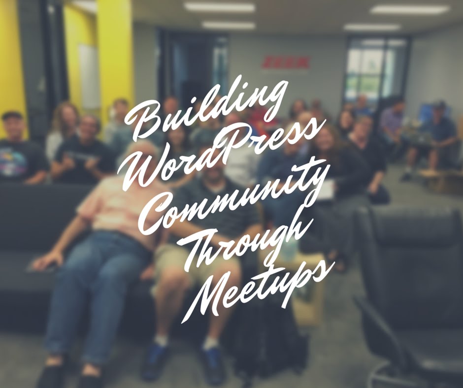 EP37 – Building #WordPress Community Through #Meetups