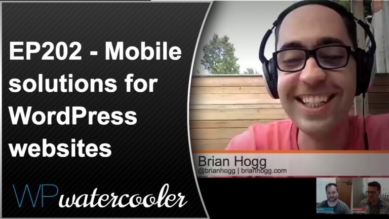 EP202 – Mobile solutions for WordPress websites