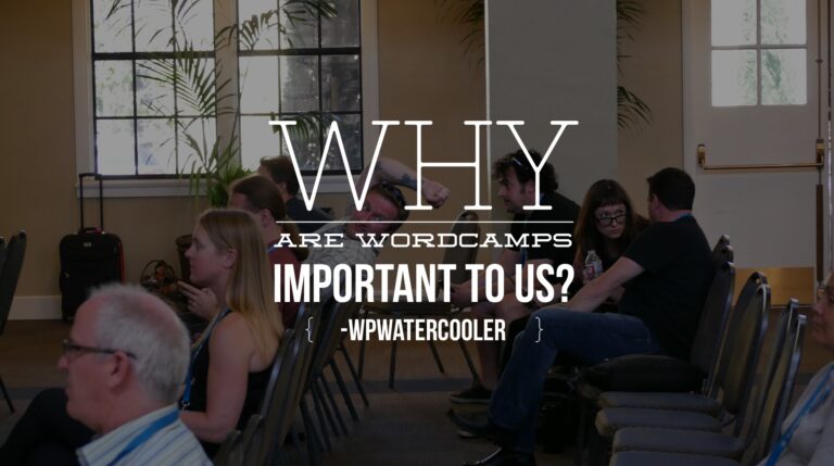 EP219 – Why Are WordCamps Important To Us?