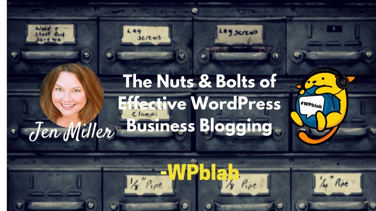WPblab EP57 - The Nuts & Bolts of Effective WordPress Business Blogging w/ Jen Miller 1