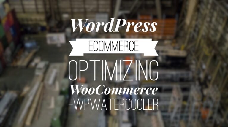 EP234 – WordPress eCommerce – Optimizing WooCommerce