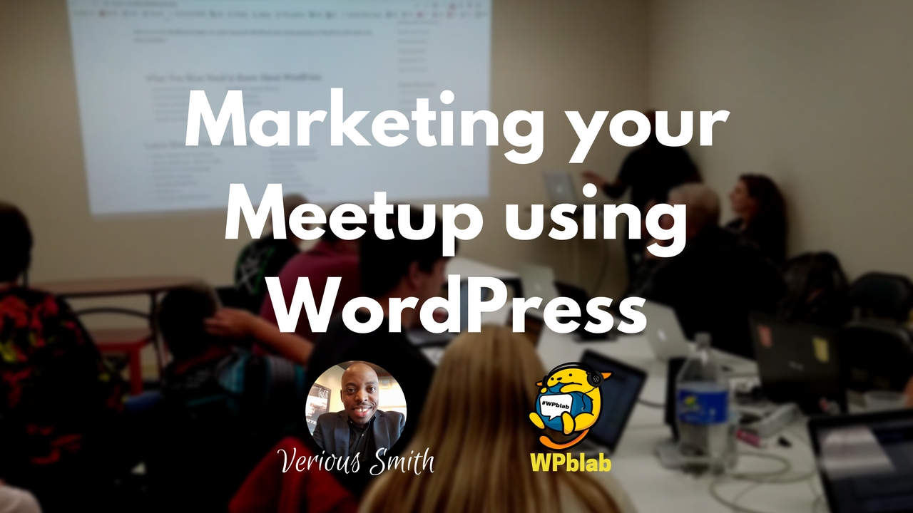 WPblab EP78 – Marketing your Meetup using WordPress