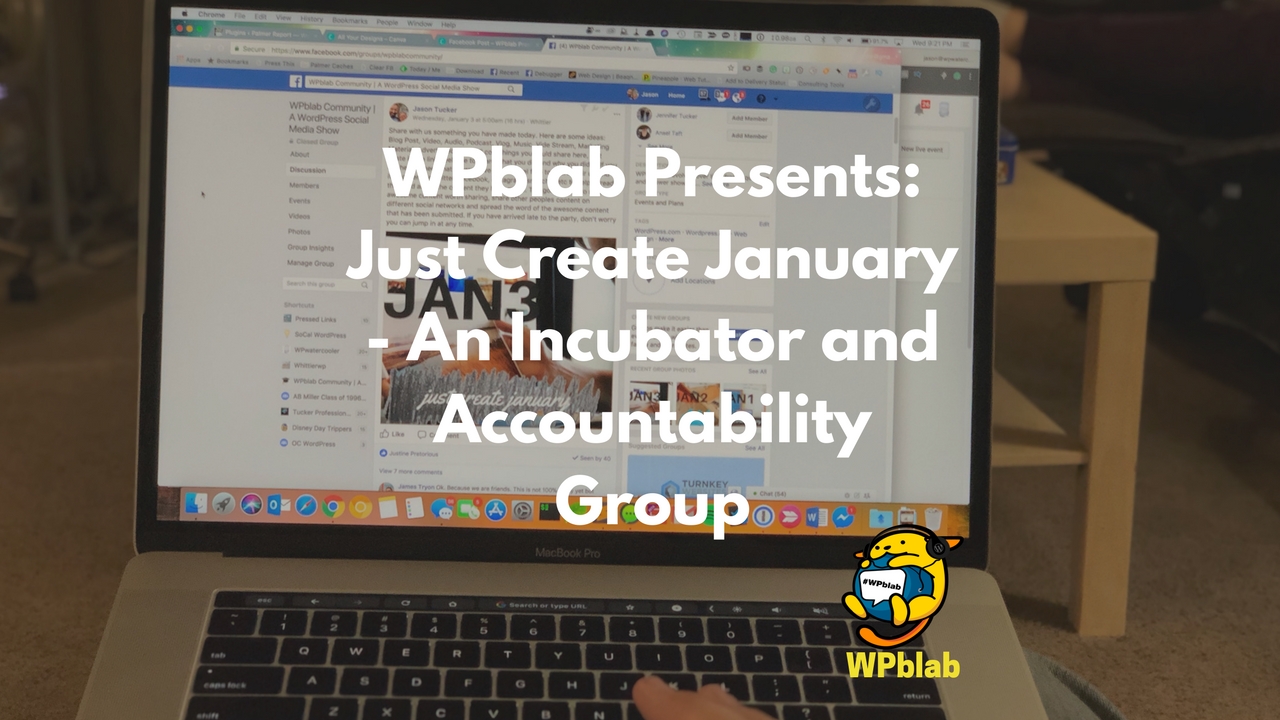 WPblab EP90 - Just Create January - An Incubator and Accountability Group 1