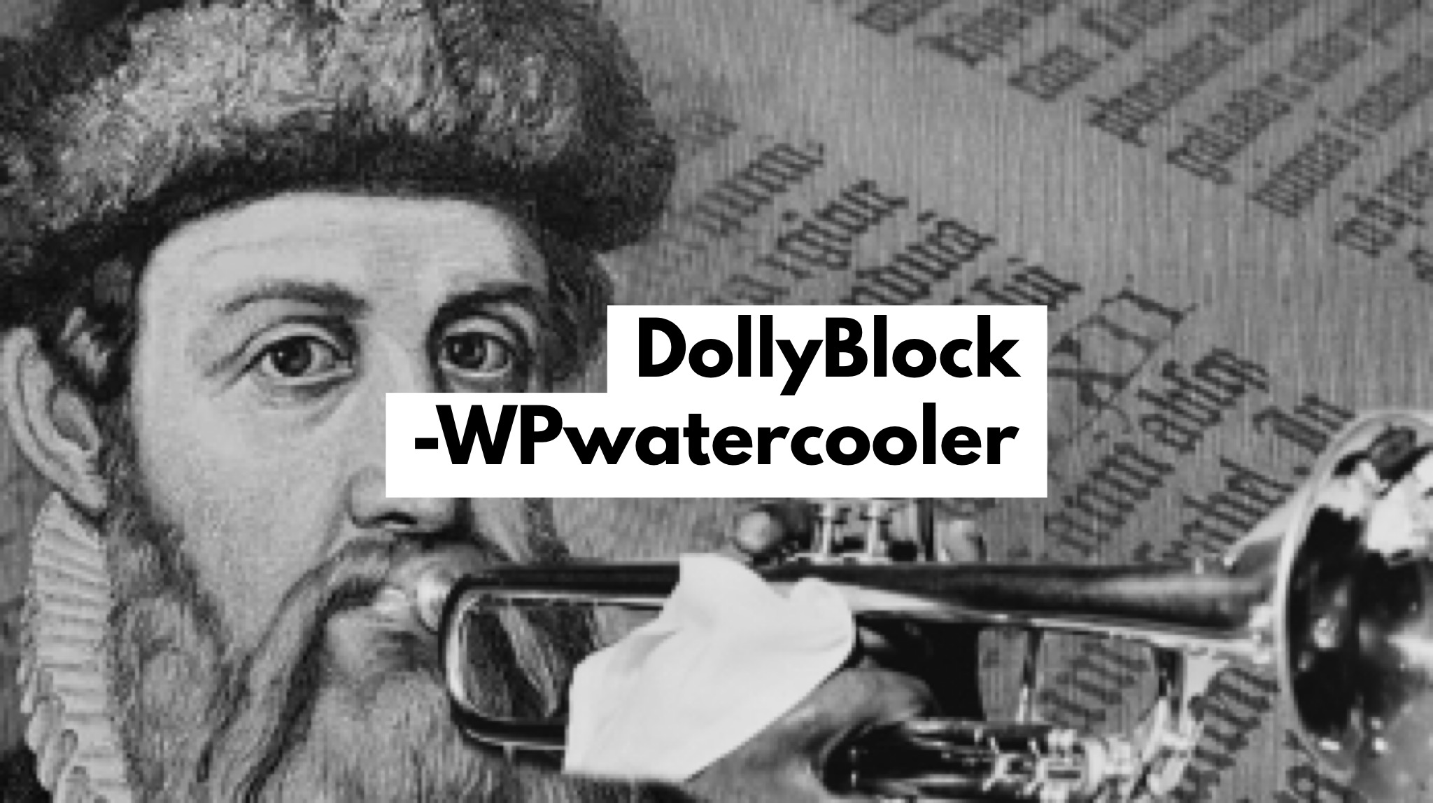 WPwatercooler EP297 - DollyBlock