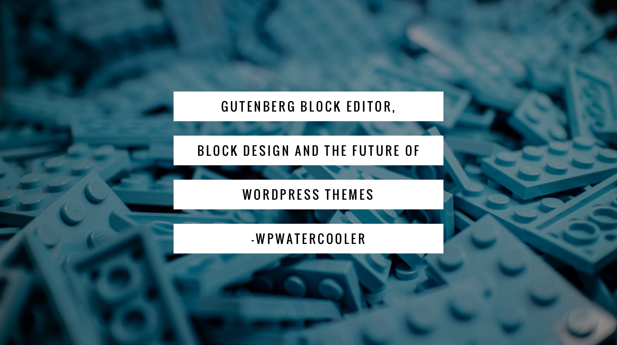 EP300 – Gutenberg Block Editor, Block Design and the future of WordPress themes – WPwatercooler