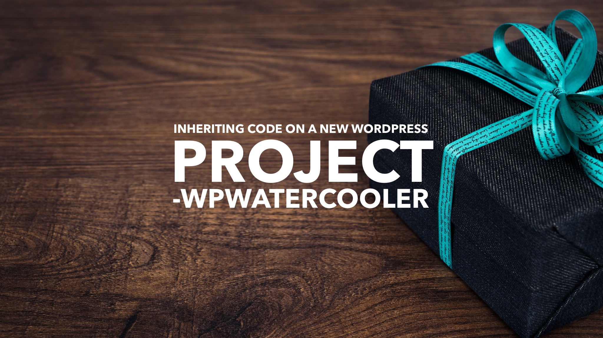 EP313 - Inheriting code on a new WordPress project