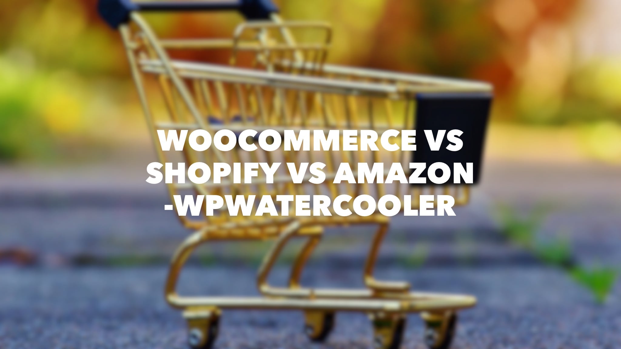 EP331 – WooCommerce vs Shopify vs Amazon – WPwatercooler