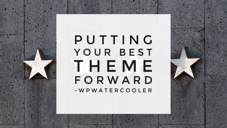 YouTube EP342 Putting your best theme forward WPwatercooler