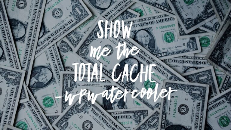 YouTube WPwatercooler EP343 Show Me The Total Cache