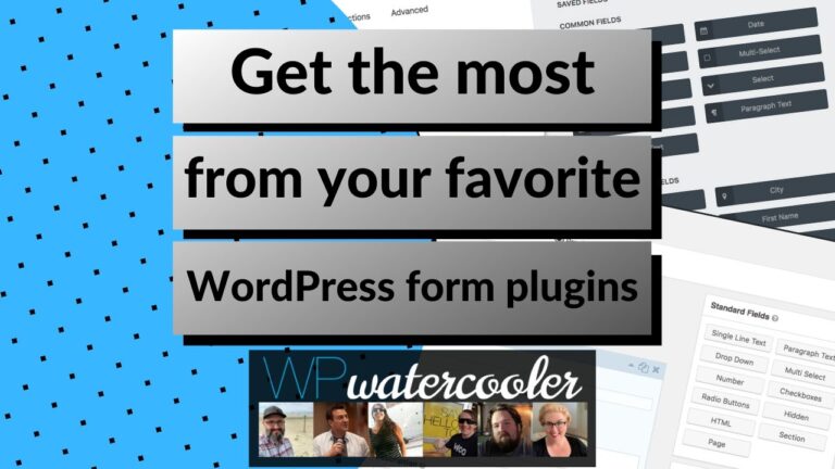 Get the most from your favorite WordPress form plugins