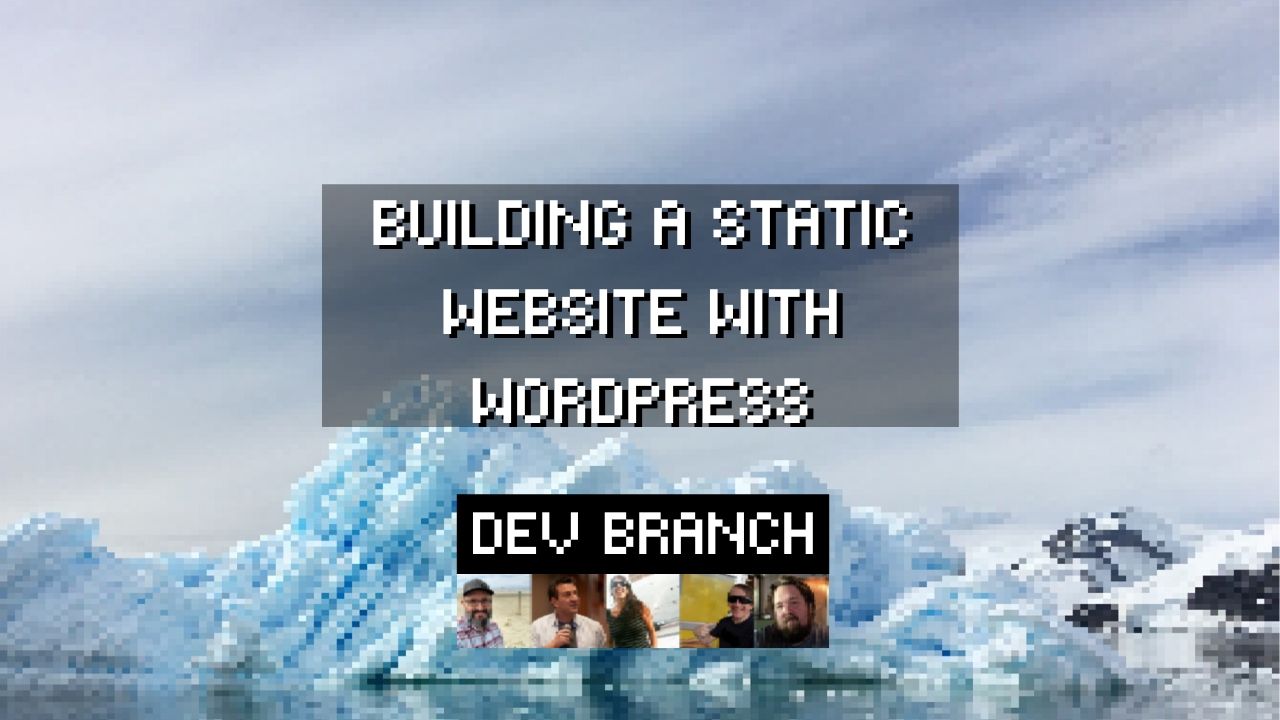 EP02 – Building a static website with WordPress
