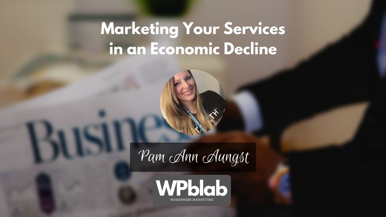 EP151 - Marketing Your Services in an Economic Decline