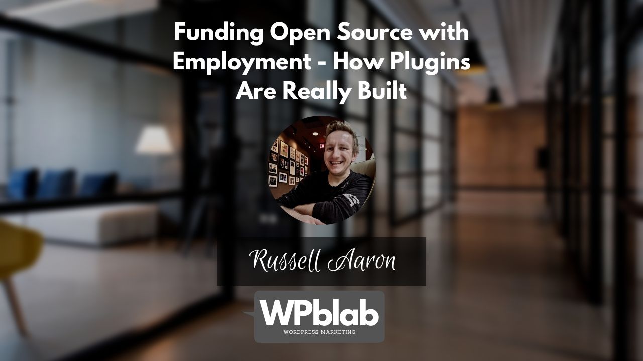 EP152 Funding Open Source with Employment How Plugins Are Really Built yt