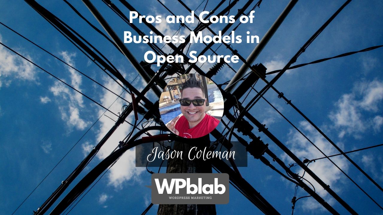 WPblab EP149 – Pros and Cons of Business Models in Open Source yt