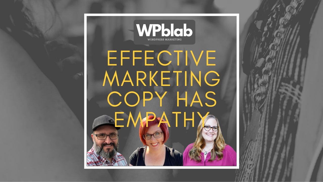 EP153 – Effective Marketing Copy Has Empathy yt