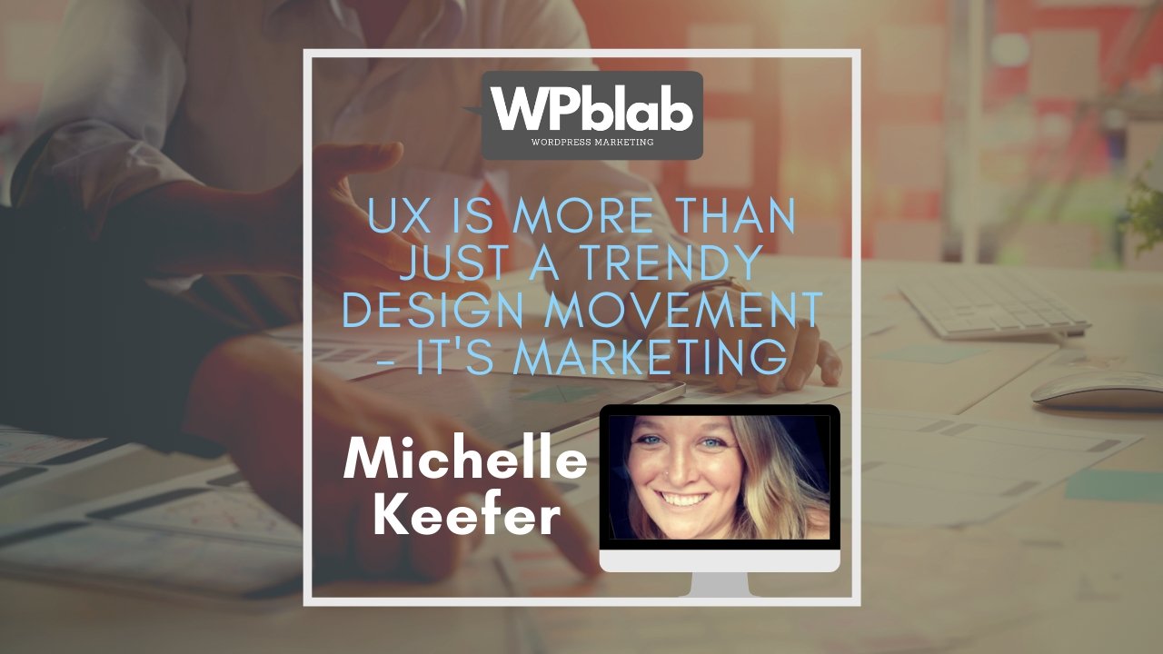 UX is More Than Just a Trendy Design Movement Its Marketing yt