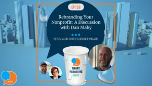 EP159 Rebranding YourNonprofit A Discussion with Dan Maby yt