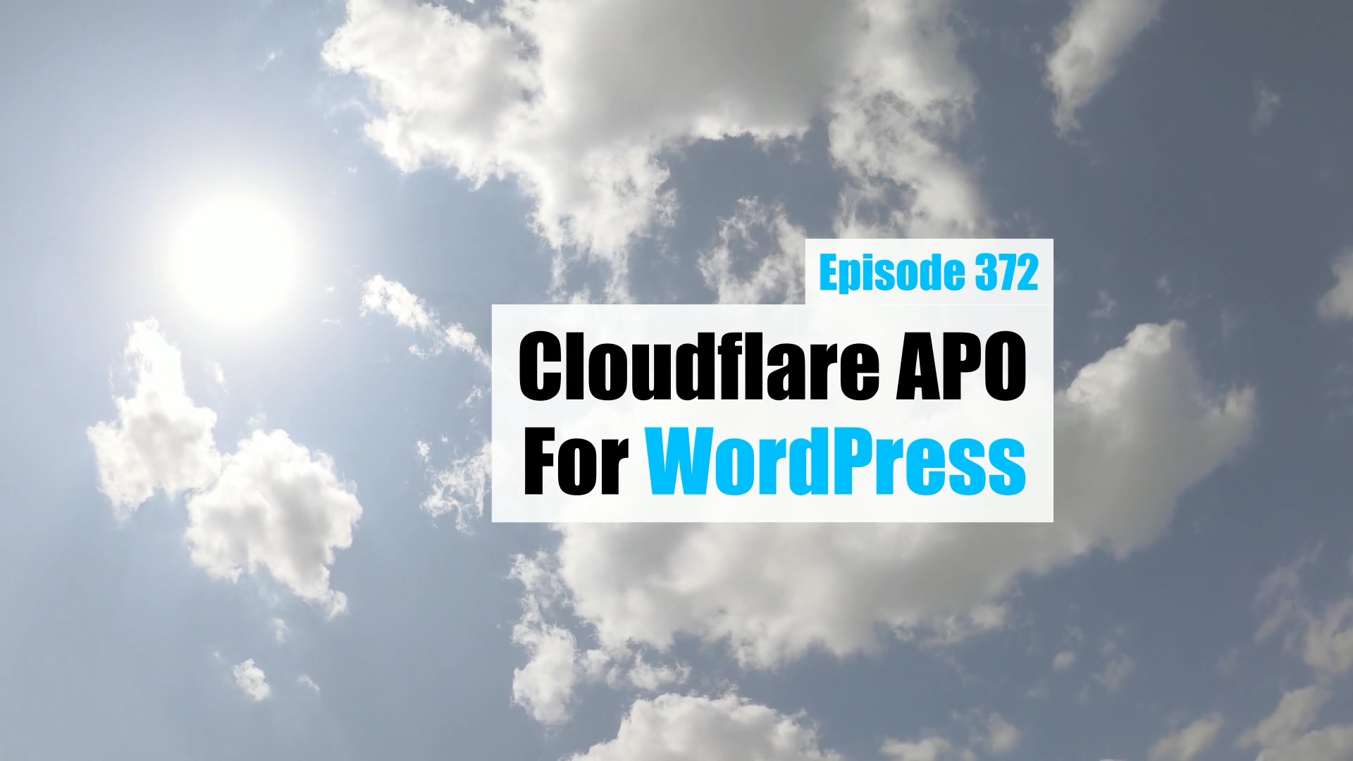 EP372 – Cloudflare APO for WordPress