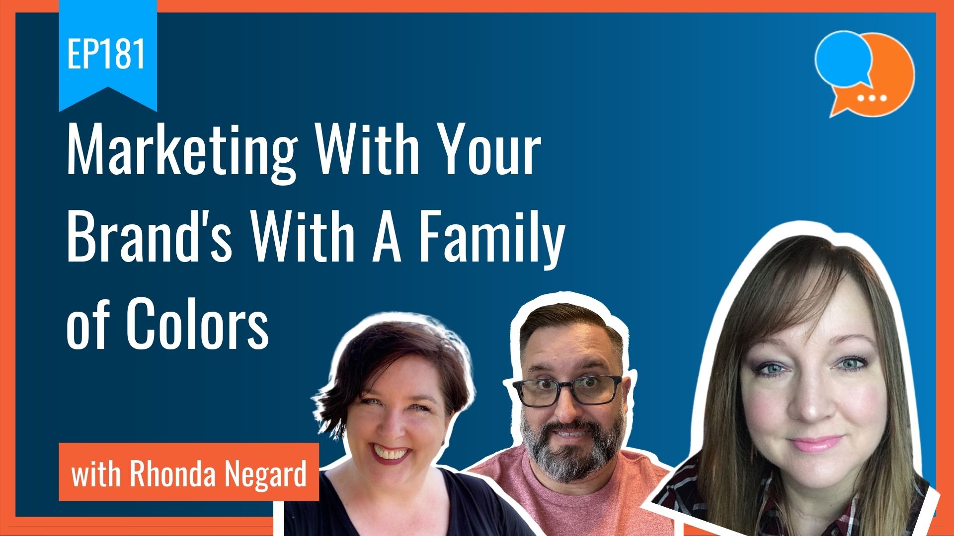 EP181 - Marketing Your Brand With A Family of Colors