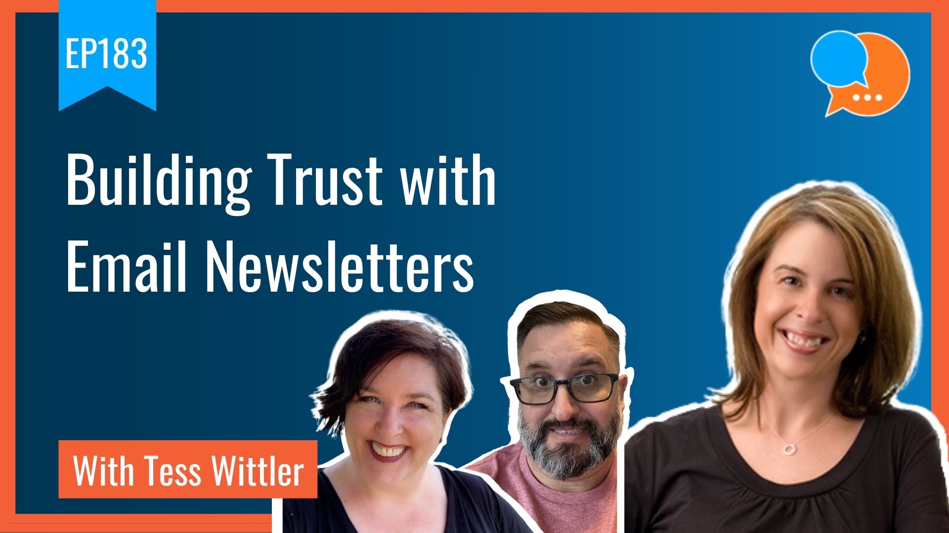 EP183 – Building Trust with Email Newsletters with Tess Wittler