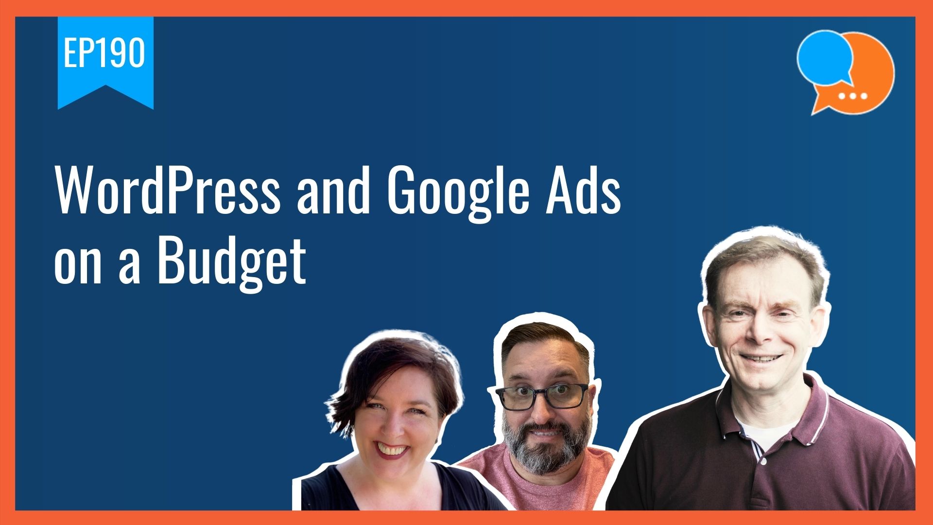 EP190 – WordPress and Google Ads on a Budget