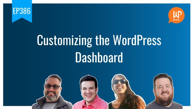 EP386 Customizing the WordPress dashboard