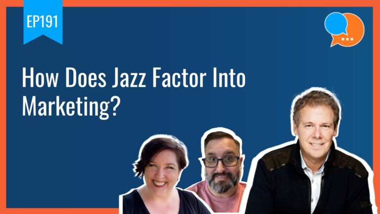 EP191 How Does Jazz Factor Into Marketing Smart Marketing Show