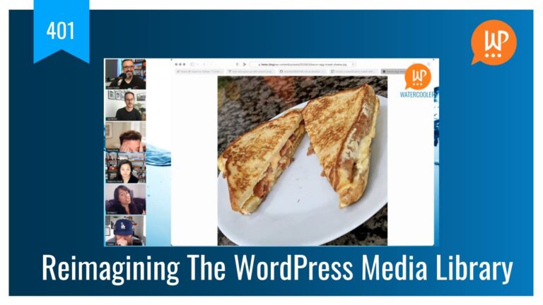EP401 Reimagining The WordPress Media Library