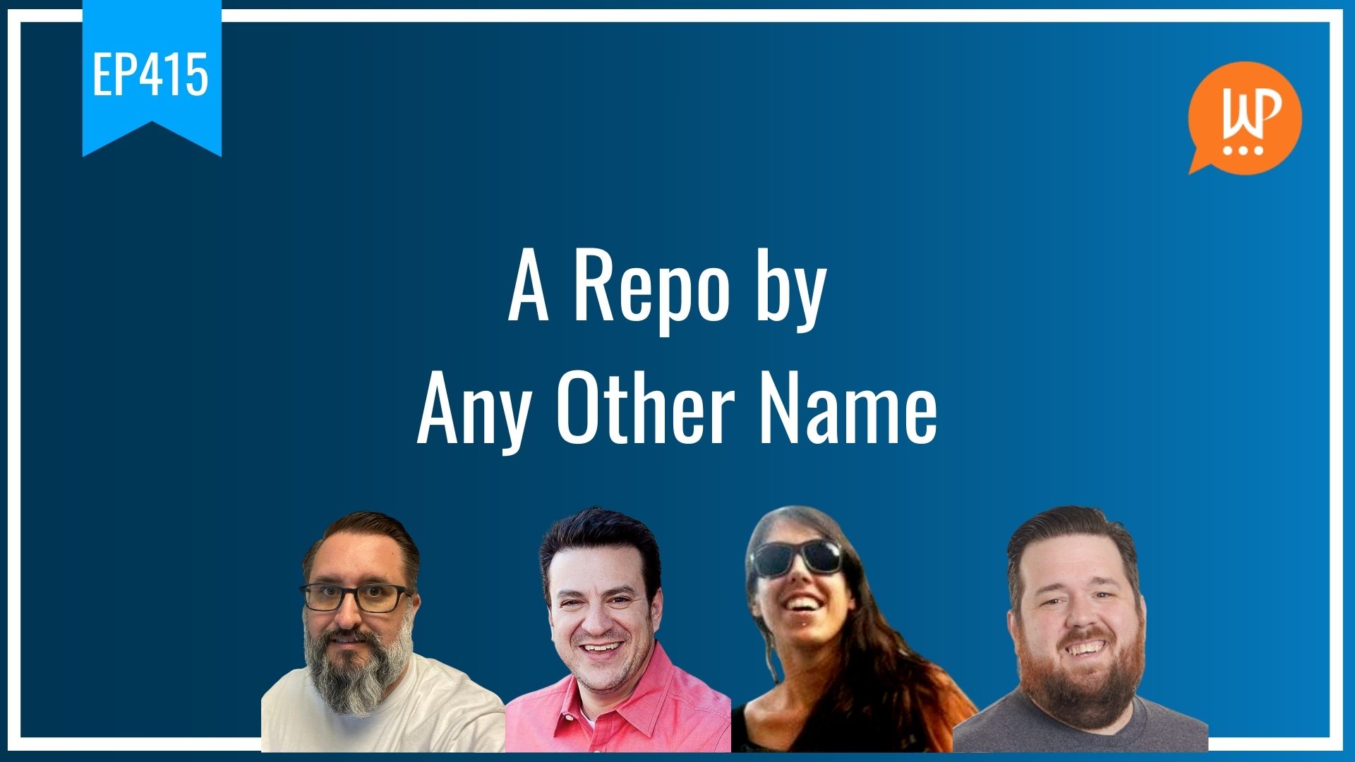 EP415 - A Repo by Any Other Name