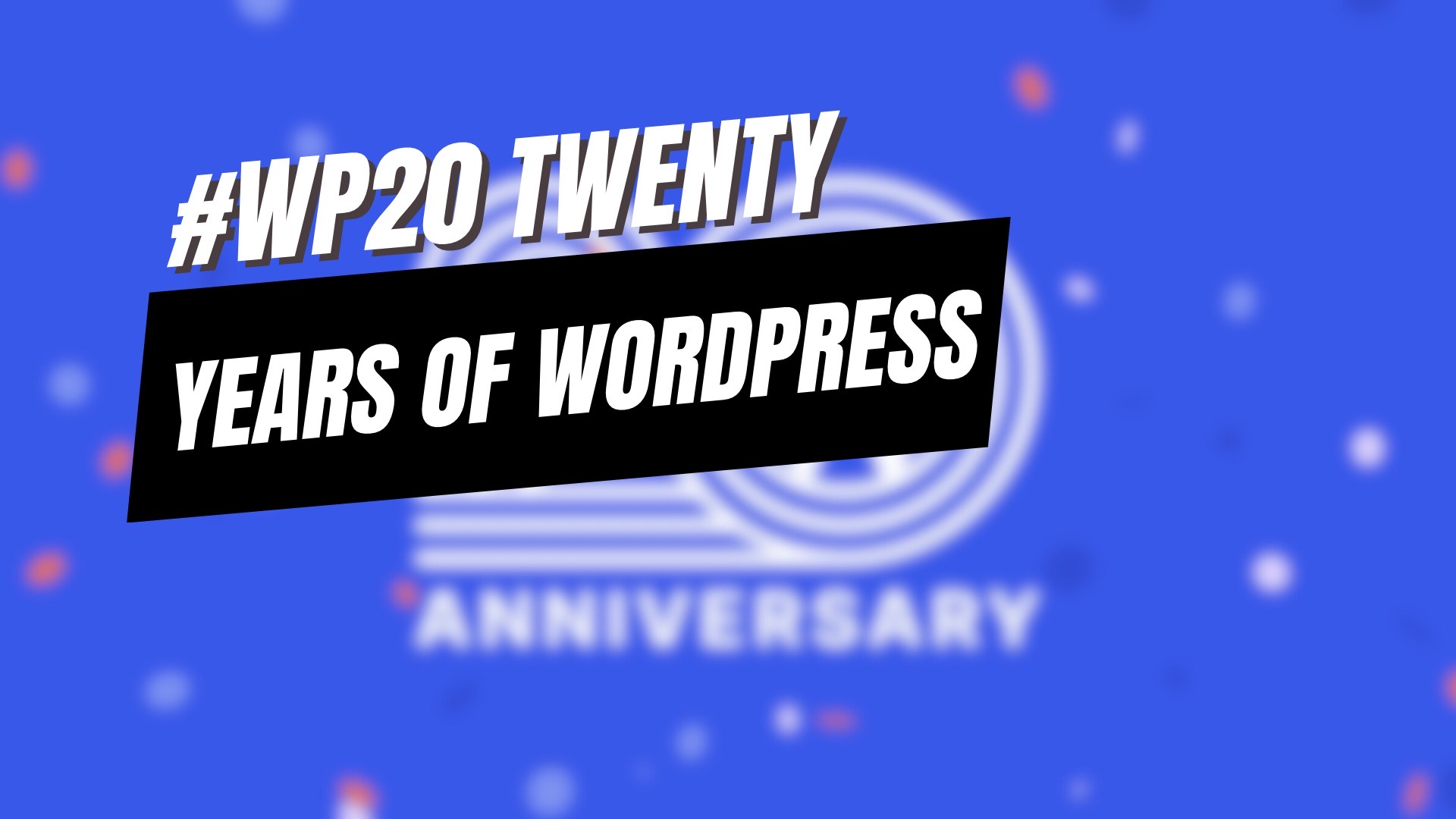 EP453 – #WP20: Twenty Years of WordPress