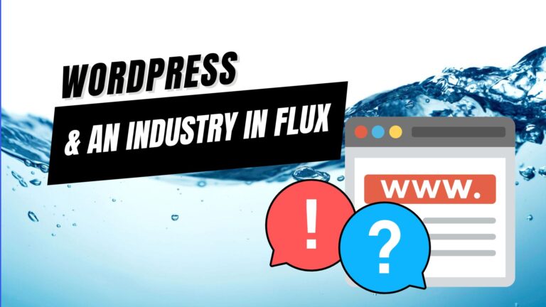 EP458 – WordPress and an Industry in Flux