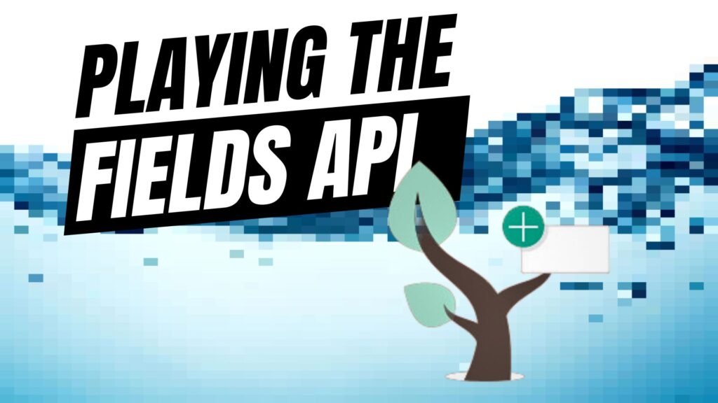 EP31 - Playing the Fields API 7