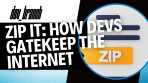 EP34 - Zip It: How Devs Gatekeep the Internet 8